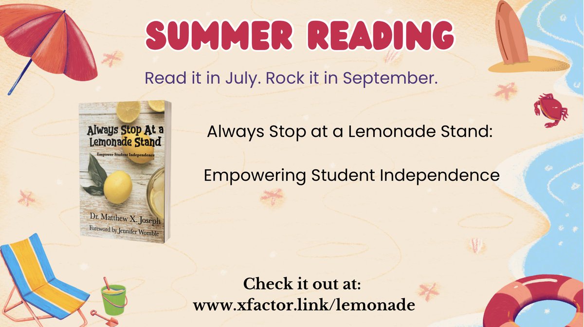 MatthewXJoseph's tweet image. Summer Reading
Read it in July. Rock it in September.
Always Stop at a Lemonade Stand: Empowering Student Independence
Check it out at: xfactor.link/lemonade
@SMILELearning @JenWomble @coachthomastech @TNtechchick @mrshowell24 @mrshillteaches