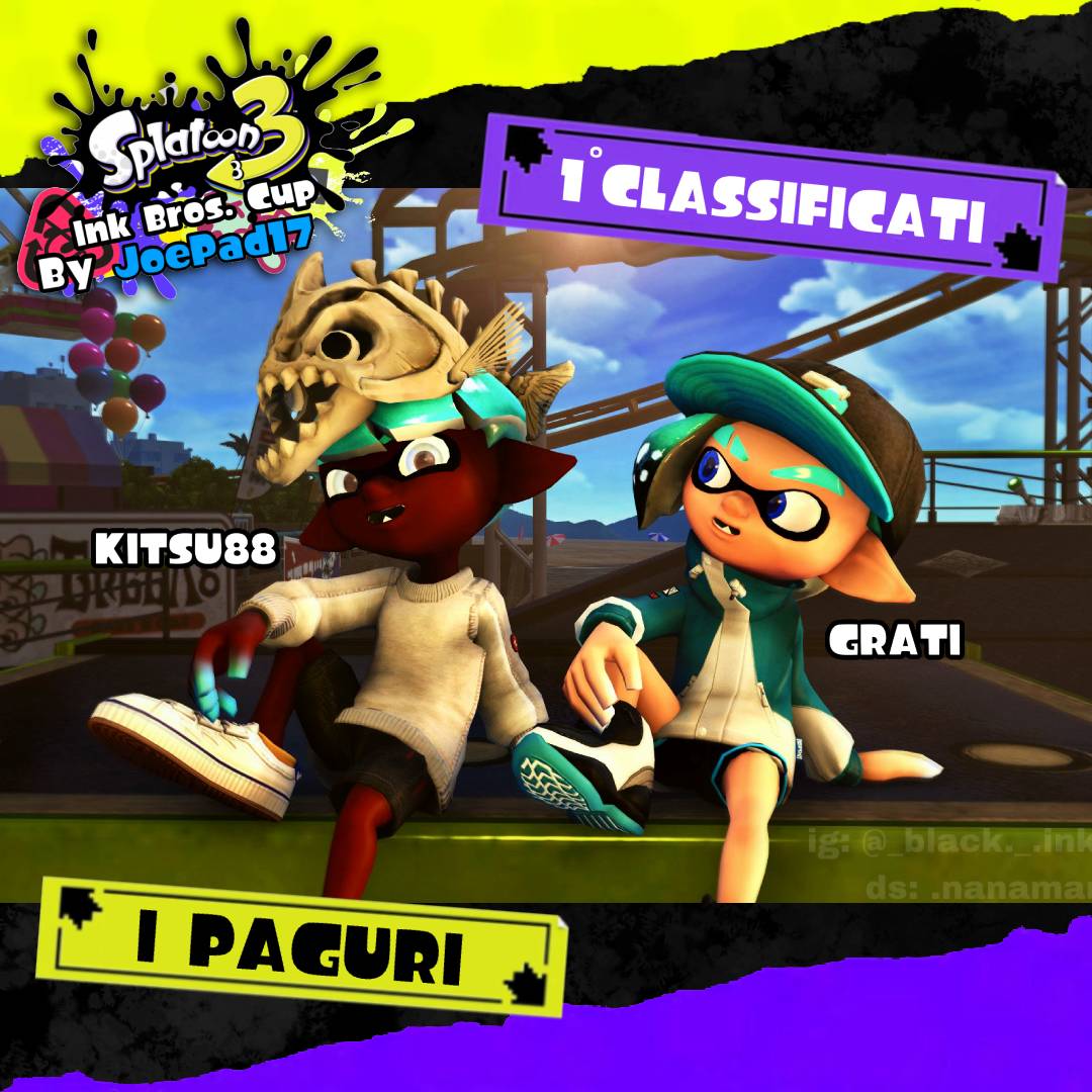 JoePad_17's tweet image. 🏆 CLASSIFICA FINALE - INK BROS CUP 🦑
🥇 I Paguri (Grati @grati_cino &amp;amp; Kitsu88 @sulecco )
🥈 Secchio di Carote (Carota @carota_splatoon &amp;amp; Mar.io)
🥉 Ghost of Disspear (Giovi @222frttth &amp;amp; Killer666 @FreyrSp2 )
Grazie @_blackinkling_ ❤️
#Splatoon3 #InkBrosCup