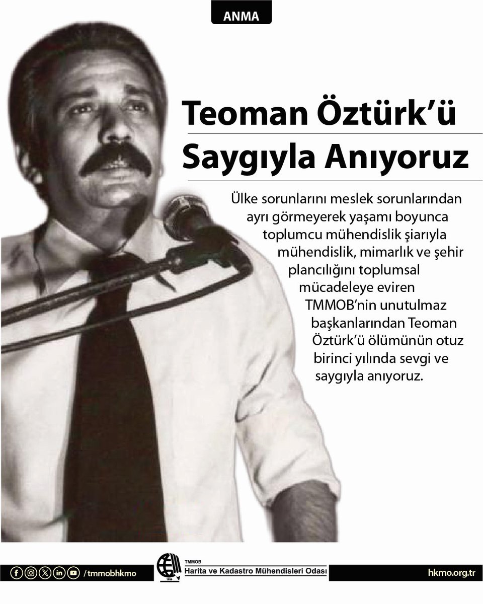 Ülke sorunlarını meslek sorunlarından ayrı görmeyerek yaşamı boyunca toplumcu mühendislik şiarıyla mühendislik, mimarlık ve şehir plancılığını toplumsal mücadeleye eviren TMMOB’nin unutulmaz başkanlarından Teoman Öztürk’ü ölümünün otuz birinci yılında sevgi ve saygıyla anıyoruz.