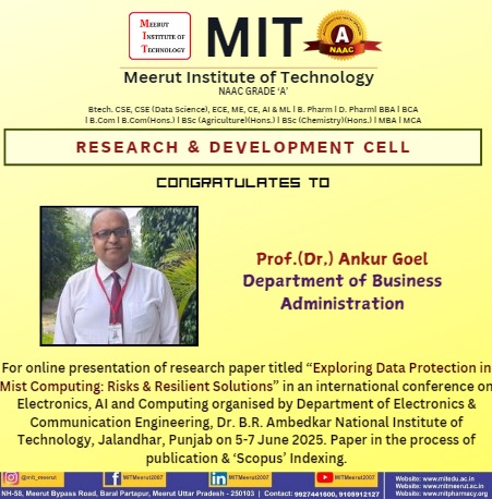 MITMeerut07's tweet image. 🎉 Heartiest Congratulations to Prof. (Dr.) Ankur Goel! 👏
We are proud to share that Prof. (Dr.) Ankur Goel,
 Department of Business Administration.
#MITMeerut #FacultyAchievement #ResearchPresentation #NITJalandhar #ScopusIndexed #ProudMoment #AcademicExcellence #MITFaculty