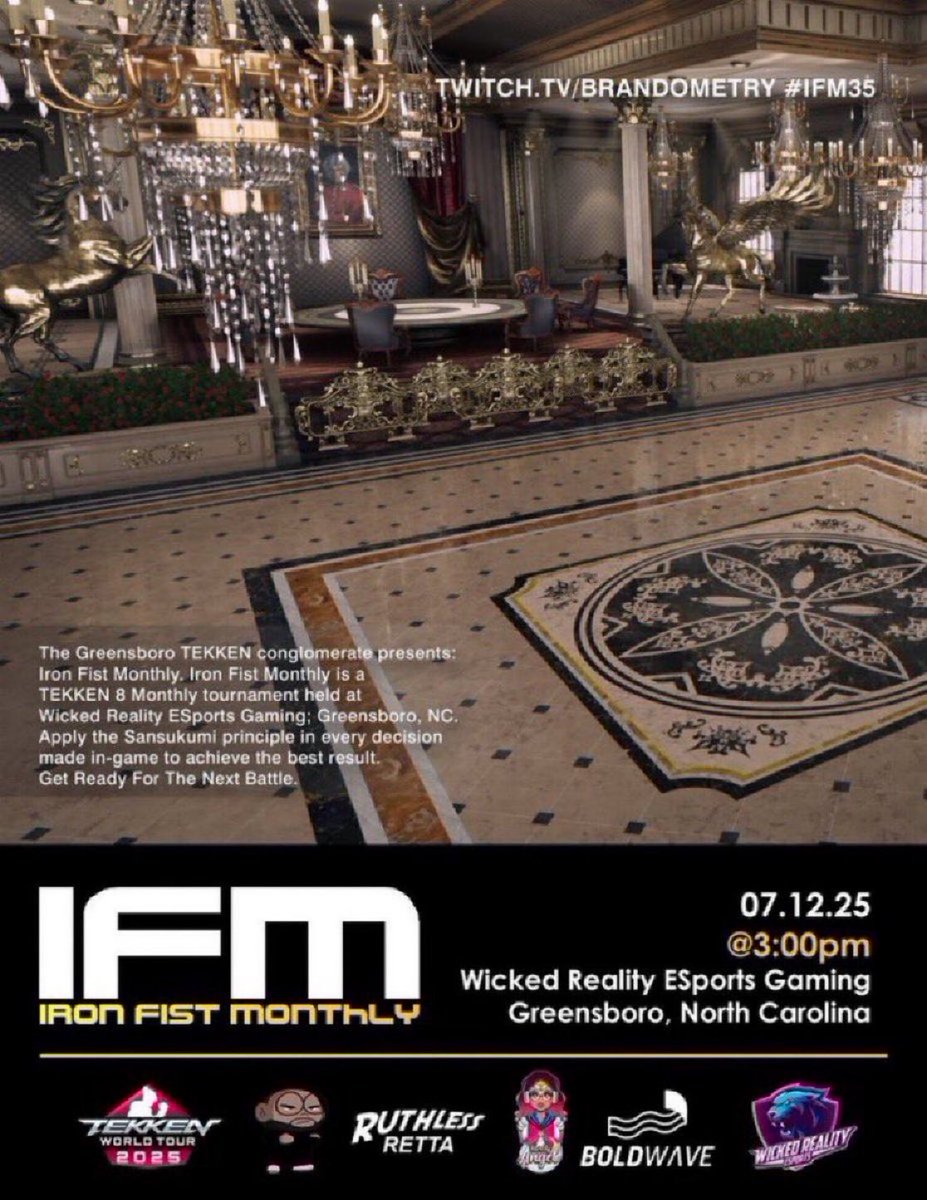 IFM (Iron Fist Monthly) 33 (04.12.25) (@ironfistmonthly) on Twitter photo Tomorrow!
<a href="/IronFistMonthly/">IFM (Iron Fist Monthly) 35 (07.12.25)</a> 35
North Carolina Offline TEKKEN 8 Tourney - Greensboro, NC
TWT 25 DOJO
📆- 07.12.25
🚪- 2PM
🎬- 3PM
💰- $10 Venue $10 Bracket
📍- <a href="/WickedRealityGG/">Wicked Reality Gaming</a>
📝- start.gg/IFM35
📺- twitch.tv/brandometry Tomorrow!
<a href="/IronFistMonthly/">IFM (Iron Fist Monthly) 35 (07.12.25)</a> 35
North Carolina Offline TEKKEN 8 Tourney - Greensboro, NC
TWT 25 DOJO
📆- 07.12.25
🚪- 2PM
🎬- 3PM
💰- $10 Venue $10 Bracket
📍- <a href="/WickedRealityGG/">Wicked Reality Gaming</a>
📝- start.gg/IFM35
📺- twitch.tv/brandometry
