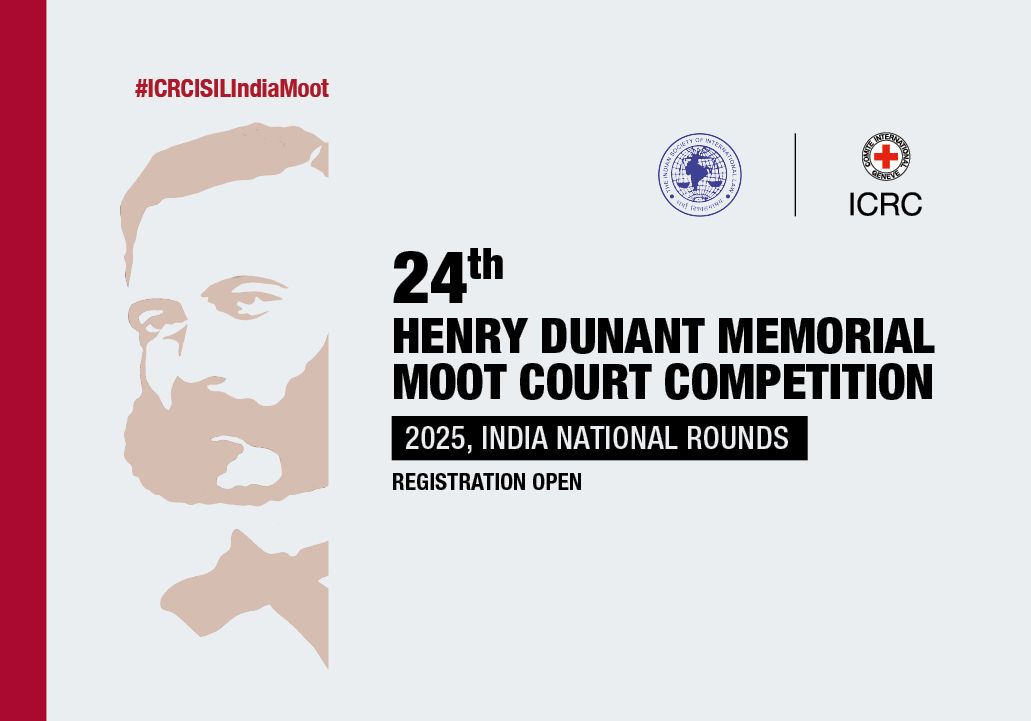 The ICRC &amp; ISIL announce the opening of registrations for the 24th Henry Dunant Memorial Moot Court Competition (India Rounds). 
Focus: International Humanitarian Law
Register by 14 Aug 2025
Oral rounds at ISIL: 31 Oct–2 Nov
Details &amp; problem: isil.ac.in