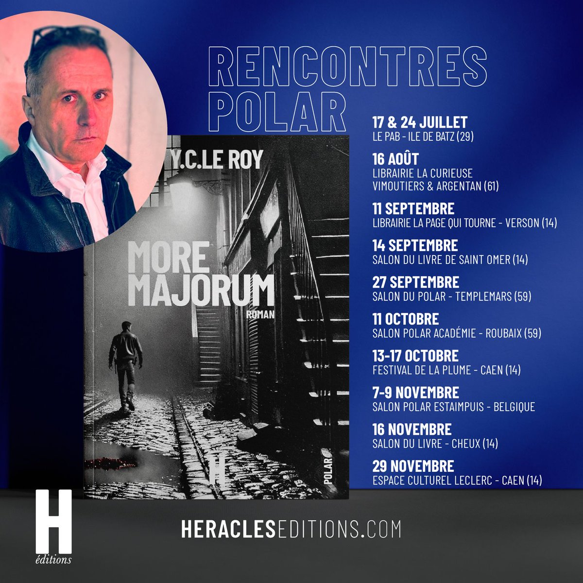 HeraclesEd's tweet image. Ancien commandant de la Police Judiciaire de Caen, rencontrez l&apos;auteur de &quot;More Majorum&quot;  @AuteurYCLeroy  en dédicace sur les routes de France et de Navarre !