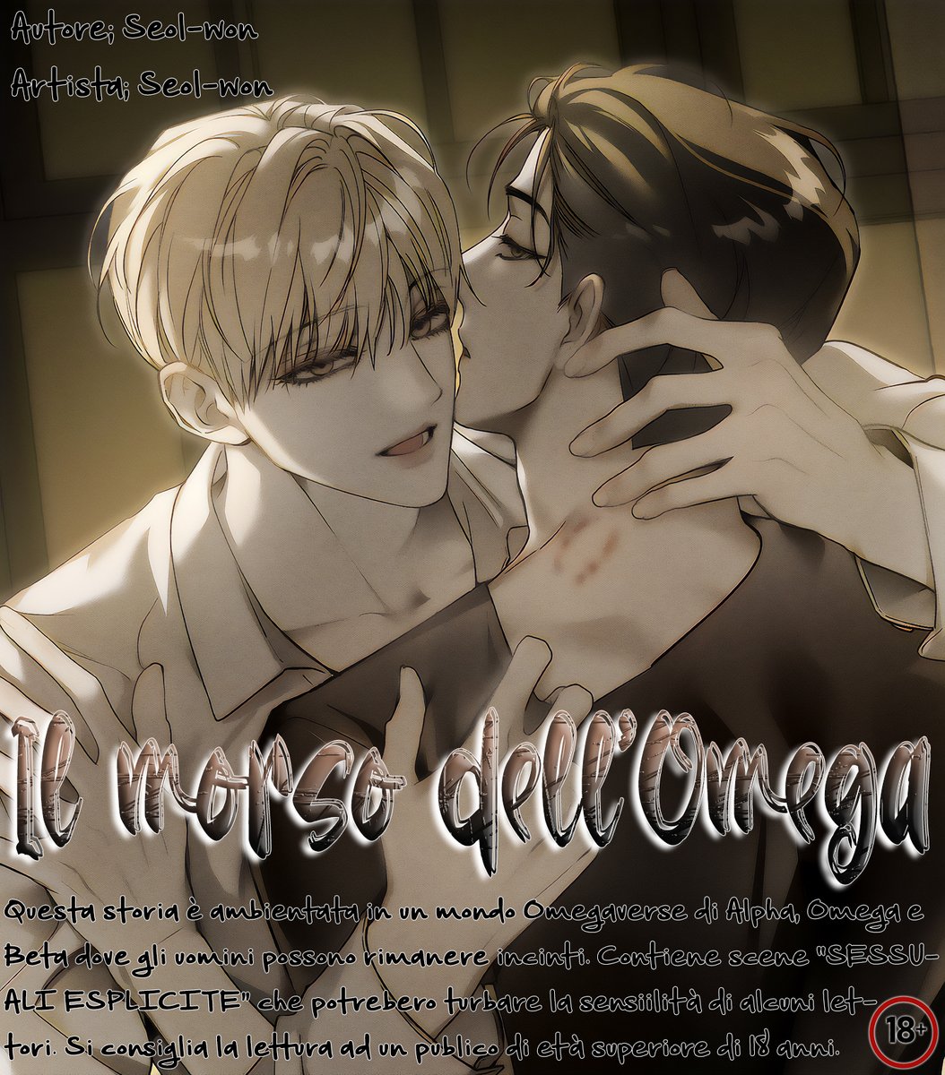 Titolo: Il morso dell’Omega

Genere: #webtoon #manhwa #yaoi #adult #smut #omegaverse #Romance  #traslateita #scanita

Stato: Concluso

TeamScan: The Webtoon Twins

Link: thewebtoontwins.forumcommunity.net

Link canale Telegram: t.me/+KhVtnxQ-DiI1Y…

Link Facebook: facebook.com/profile.php?id…