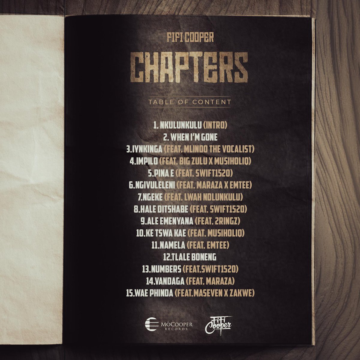 SLIKOURONLIFE (@slikouron) on Twitter photo Tracklist and artwork for <a href="/FifiCooperFans/">FIFI COOPER</a>βs upcoming album βCHAPTERSβ.
Out 30/07
Featuring <a href="/emteerecords/">MAMBUSH</a>, <a href="/Marazamc/">π MarazAmc</a>, <a href="/BigZulu_ZN/">Big Zulu</a>, <a href="/ZakweSA/">Cebisa</a>, <a href="/lwah_ndlunkulu/">Lwah Ndlunkulu</a>, <a href="/MlindoRSA/">MlindoTheVocalist</a> + more. Tracklist and artwork for <a href="/FifiCooperFans/">FIFI COOPER</a>βs upcoming album βCHAPTERSβ.
Out 30/07
Featuring <a href="/emteerecords/">MAMBUSH</a>, <a href="/Marazamc/">π MarazAmc</a>, <a href="/BigZulu_ZN/">Big Zulu</a>, <a href="/ZakweSA/">Cebisa</a>, <a href="/lwah_ndlunkulu/">Lwah Ndlunkulu</a>, <a href="/MlindoRSA/">MlindoTheVocalist</a> + more.