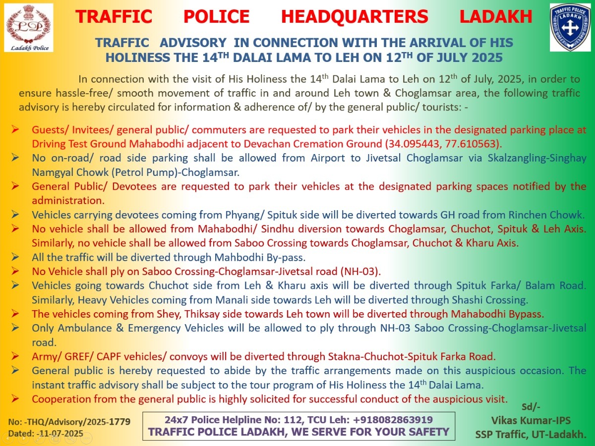Ladakh Traffic Police (@trafficpolicela) on Twitter photo Following traffic arrangements have been made during the arrival of His Holiness the 14th Dalai Lama in Leh town. General Public/ Tourists/ Devotees are requested for adherence of the same to avoid any inconvenience. <a href="/lg_ladakh/">Office of the Lt. Governor, Ladakh</a> <a href="/LehPolice/">District Police Leh</a> <a href="/DIPR_Leh/">DIPR Leh</a> <a href="/DGP_Ladakh/">DGP Ladakh</a> <a href="/DIPR_Kargil/">DIPR Kargil</a> Following traffic arrangements have been made during the arrival of His Holiness the 14th Dalai Lama in Leh town. General Public/ Tourists/ Devotees are requested for adherence of the same to avoid any inconvenience. <a href="/lg_ladakh/">Office of the Lt. Governor, Ladakh</a> <a href="/LehPolice/">District Police Leh</a> <a href="/DIPR_Leh/">DIPR Leh</a> <a href="/DGP_Ladakh/">DGP Ladakh</a> <a href="/DIPR_Kargil/">DIPR Kargil</a>