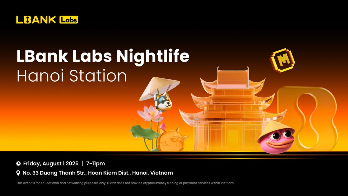 LBankLabs's tweet image. 🌟 LBank Labs Nightlife: Hanoi Station is coming to Vietnam!
🎉 Join us on Aug 1 at Ignite Sky Bar for an epic rooftop party with the Web3 community, top builders & friends. A night of networking, music & fun — all on us!
📍 Ignite Skybar, Hanoi
🕖 7–11pm | Aug 1 (Fri)
🎟️ RSVP…