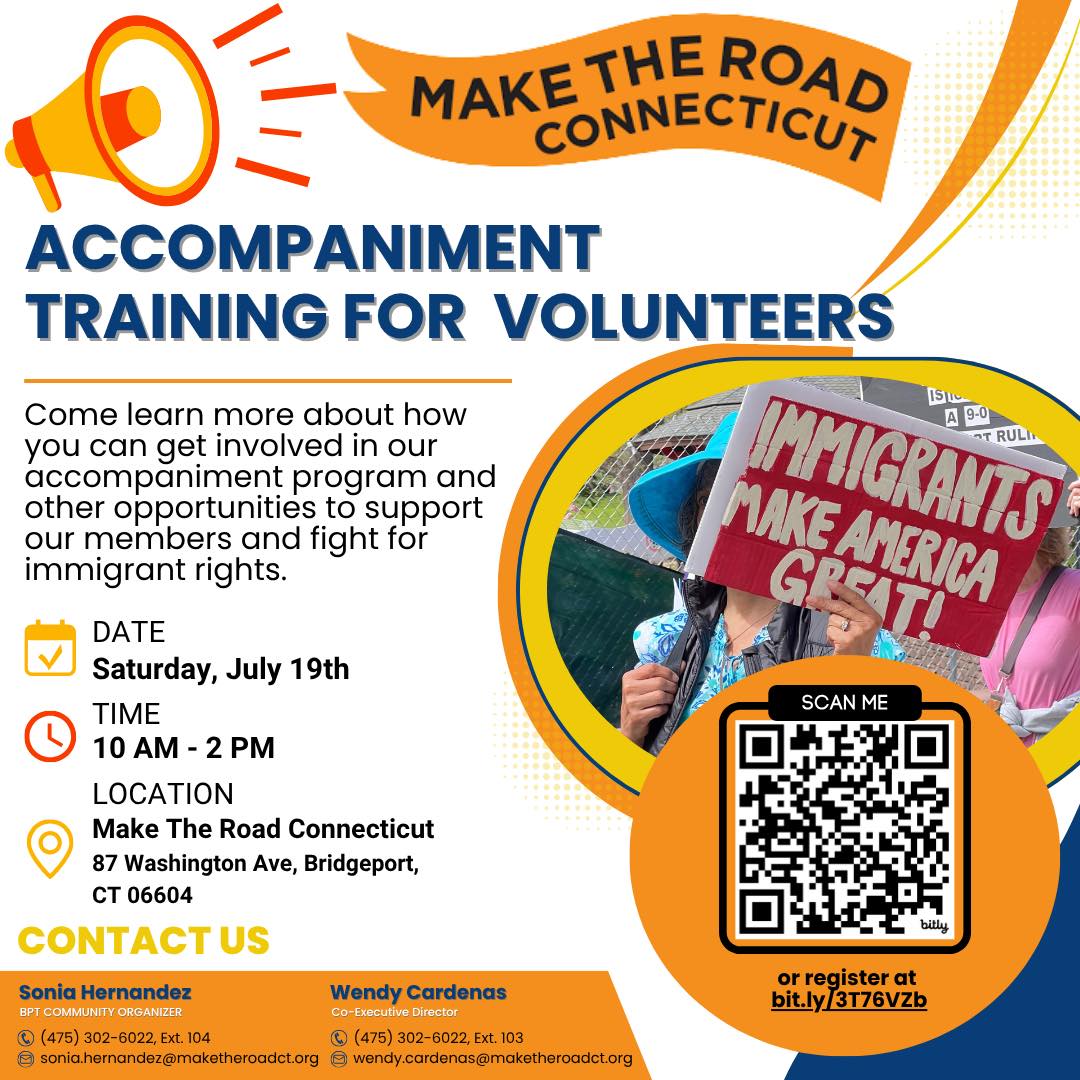 In the Neighborhood: Calling all volunteers! Join Make the Road Connecticut for their Accompaniment Training for Volunteers and learn how you can support immigrant rights and stand with their members.   🔗 Register here: ow.ly/OiTm50WnM6u