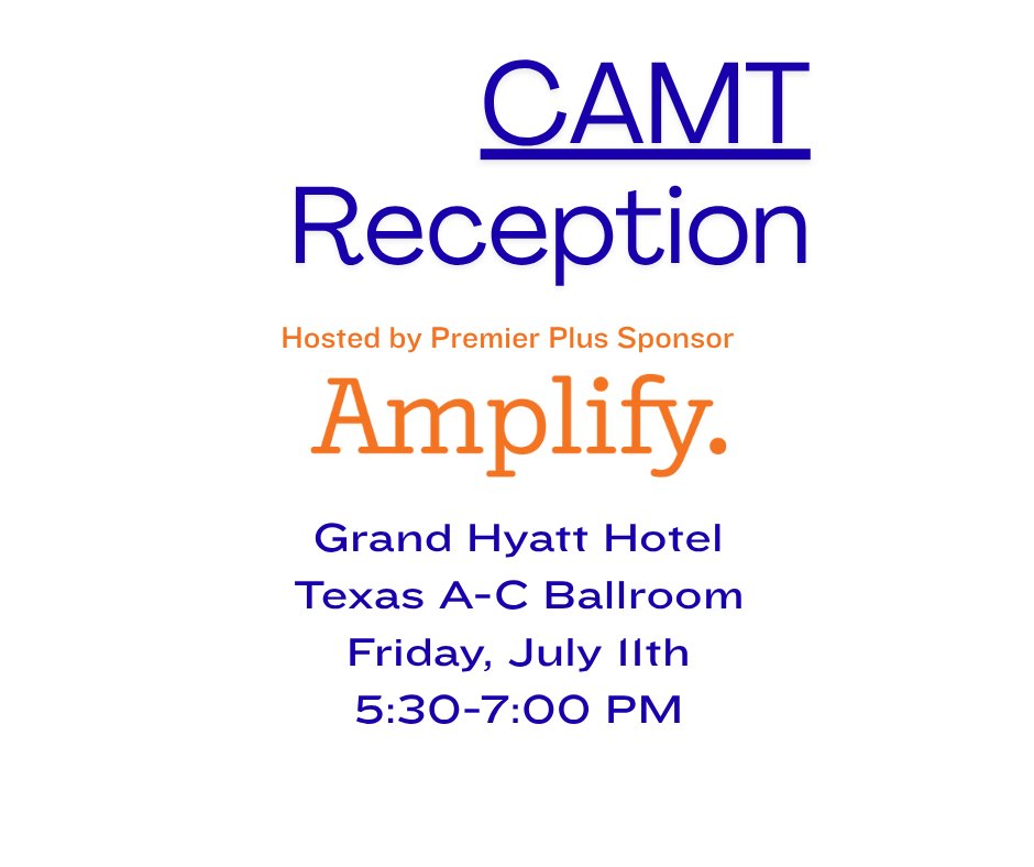 CAMT_TX's tweet image. Thank you Amplify for hosting the #CAMT25 Welcome Reception tonight. Be there, or be square.