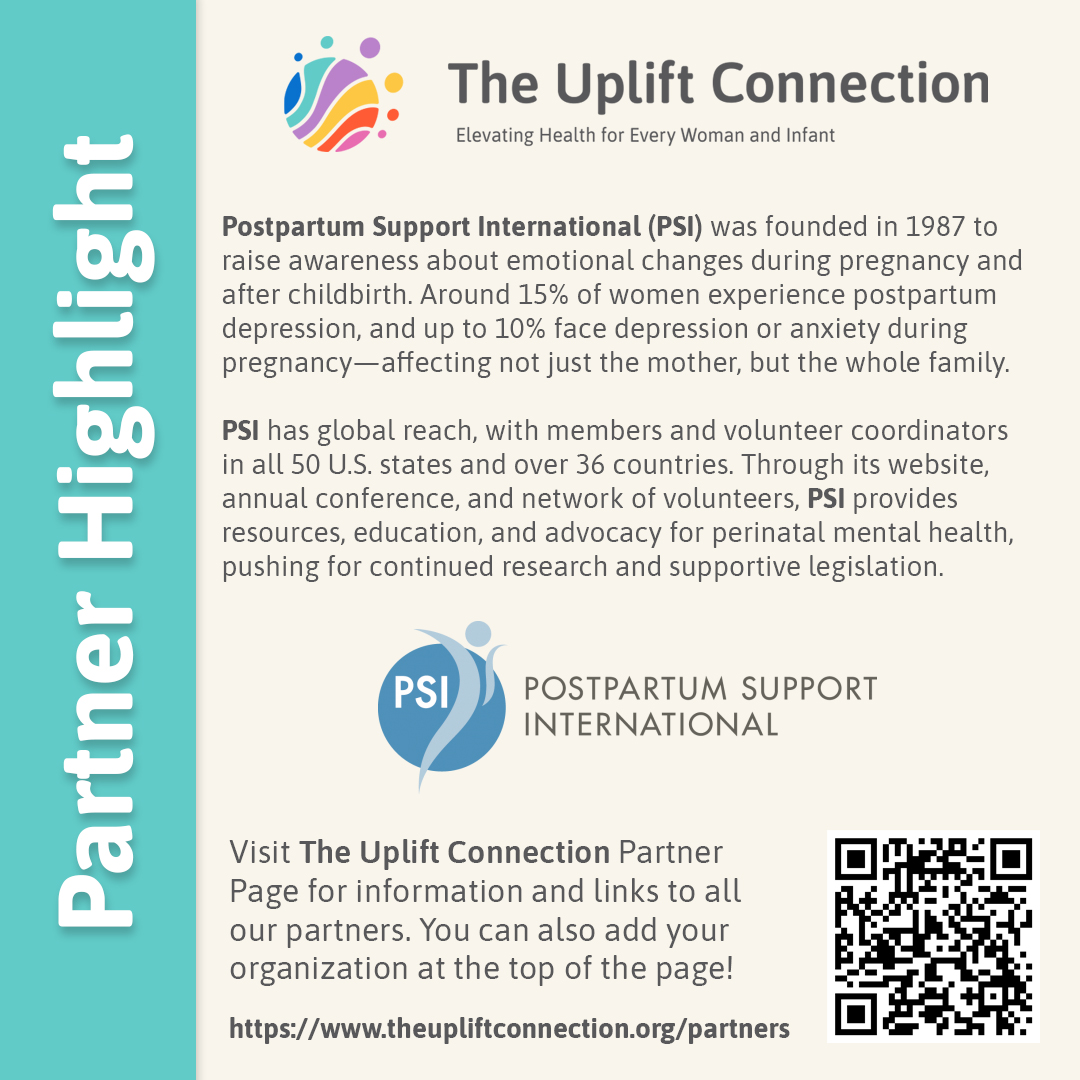 Each week, we spotlight a powerful partner in our mission to support maternal &amp; infant health in Missouri.

Discover Postpartum Support International (PSI) and their effort to raise awareness about emotional changes during &amp; after pregnancy.

Join us: theupliftconnection.org/partners