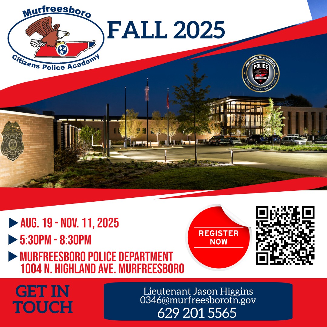 🚨 Citizens Police Academy – Fall 2025 🚨
👮‍♂️ Applications are now OPEN!
📅 Aug 19 – Nov 11
⏰ 5:30–8:30 PM
📍 1004 N. Highland Ave, Murfreesboro
👥 Open to Murfreesboro &amp; Rutherford Co. residents
📝 Register today!
📧 0346@murfreesborotn.gov
📞 629-201-5565