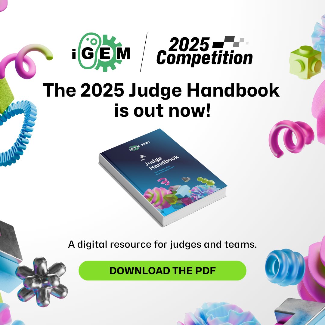 iGEM's tweet image. The Judge Handbook describes everything anyone needs to know about judging. But, it’s not just for judges! We also highly recommend that teams use this handbook as a reference, too!

Get the Handbook at: competition.igem.org/judging/handbo…