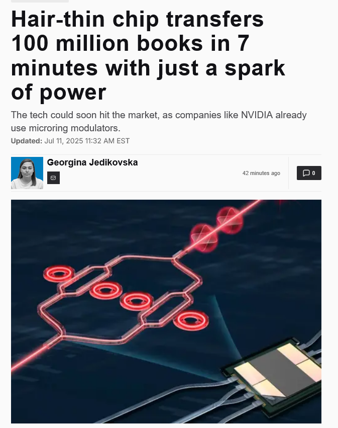 HUGE computing Breakthrough

Hair thin chip transfers 100 million books in 7 minutes with just a spark of power - the tech could soon hit the market, as companies like NVIDIA already use microring modulators.

Scientists at Université Laval in Canada have developed a breakthrough