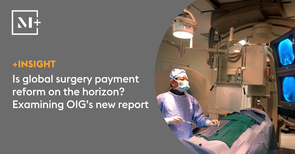 A new OIG report revisits a long-standing policy issue: Do Medicare's global surgery payments reflect the postoperative care that's actually delivered? We explore OIG's findings and stakeholder considerations as discussions around this topic continue: mcdermott.shp.so/l/DJJF7N