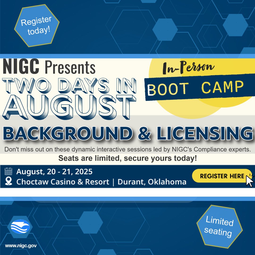 National Indian Gaming Commission (@nigcgov) on Twitter photo NIGC’s Background and Licensing Boot Camp is live at Choctaw Casino and Resort, August 20–21, 2025.
▪ Sharpen processes
▪ Strengthen vetting
▪ Safeguard sovereignty
Don’t miss this mission-critical boot camp. Seats are limited—secure your spot today:
zoomgov.com/webinar/regist… NIGC’s Background and Licensing Boot Camp is live at Choctaw Casino and Resort, August 20–21, 2025.
▪ Sharpen processes
▪ Strengthen vetting
▪ Safeguard sovereignty
Don’t miss this mission-critical boot camp. Seats are limited—secure your spot today:
zoomgov.com/webinar/regist…
