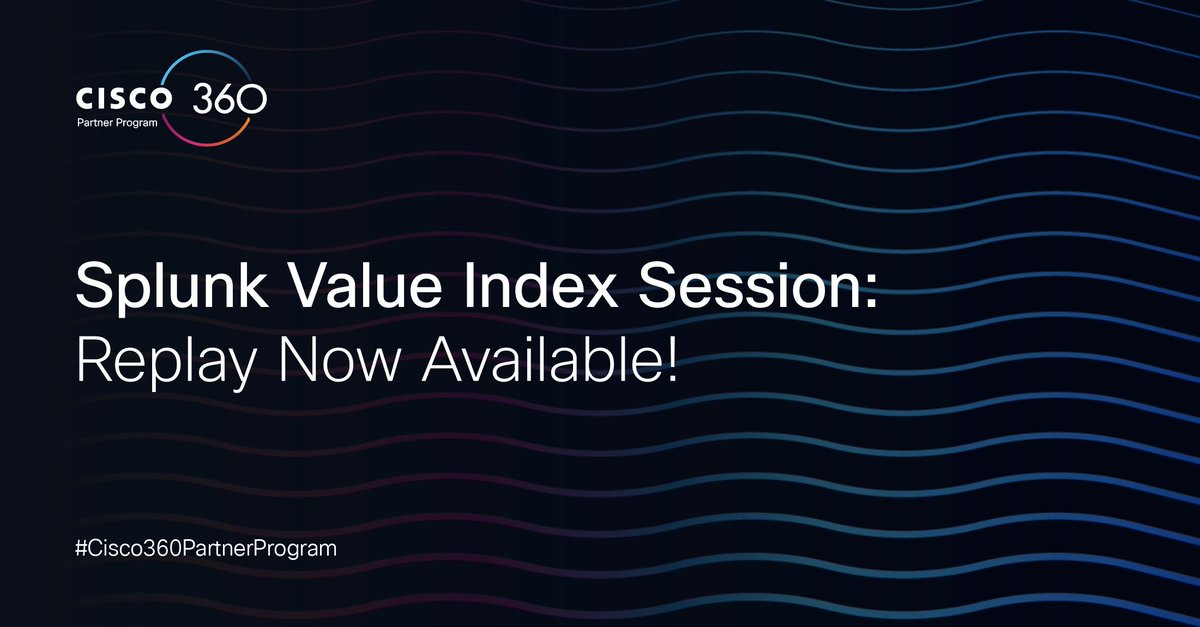 🌟 Splunk Value Index session recording now available!

Discover everything you need to know about the Splunk Value Index, now live in the Partner Experience Platform (PXP). 
Watch the recording: cs.co/60124aZP0

#CiscoPartners #CiscoDistributors #Cisco360PartnerProgram
