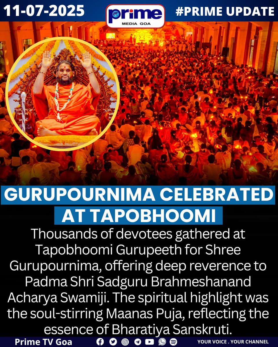 PrimeTVGoa's tweet image. Gurupournima Celebrated at Tapobhoomi

#Gurupournima2025 #Tapobhoomi #SadguruBrahmeshanand #SpiritualGoa
#BharatiyaSanskruti #GuruShishyaParampara #DivineCelebration #GoaEvents