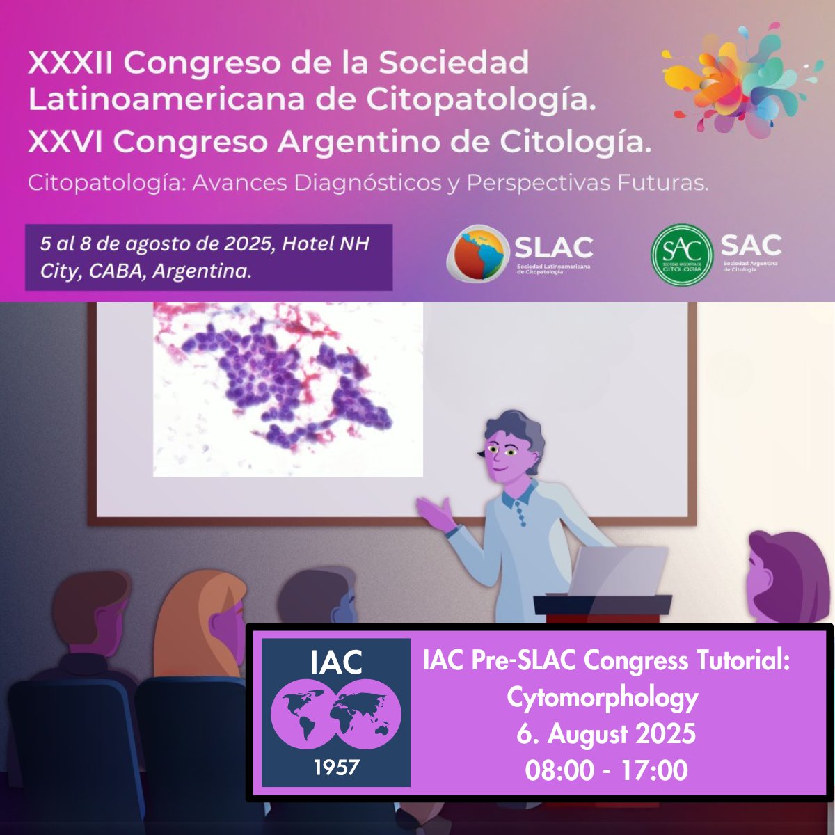 IACytology's tweet image. Pls RT: Save the date for our IAC Pre-SLAC Congress Tutorial on #Cytomorphology: 6 August 2025 in Buenos Aires. Otherwise, you will miss the best cytopathologists in their field citologiala.org/congreso-SAC-S… #SLAC_SLACito25