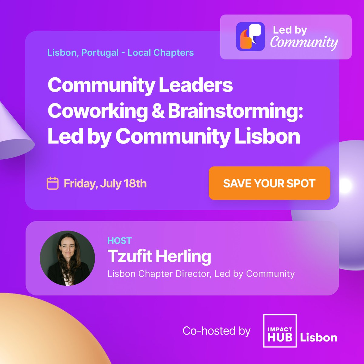 Hey, Lisbon community builders! 🇵🇹

Need a day to finally get things done—with good people, tasty snacks, and even better vibes?

Join us on July 18 for a coworking + brainstorming day designed just for you.

📍 Impact Hub Lisbon – Penha de França
🕘 9:30 AM – 6:00 PM
💸 €10