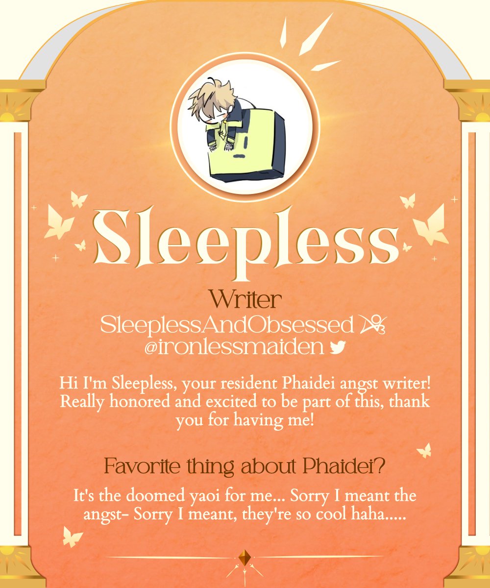 phaideizine's tweet image. 🌟 Writer Introduction ⊹₊ Sleepless 🌟
Our next writer seems to have been sacrificing their rest to write Phaidei — you know who it is, it's Sleepless (@IronlessMaiden)! Say, do you think they'd be more inclined to write Phaidei happy if they slept more? 😔