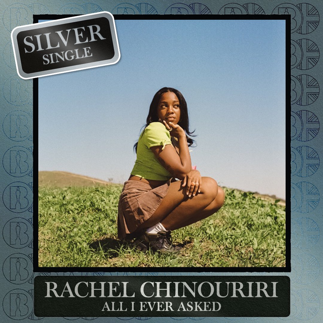 'All I Ever Asked', the single by <a href="/rachelchinourir/">Rachel Chinouriri</a>, is now #BRITcertified Silver
