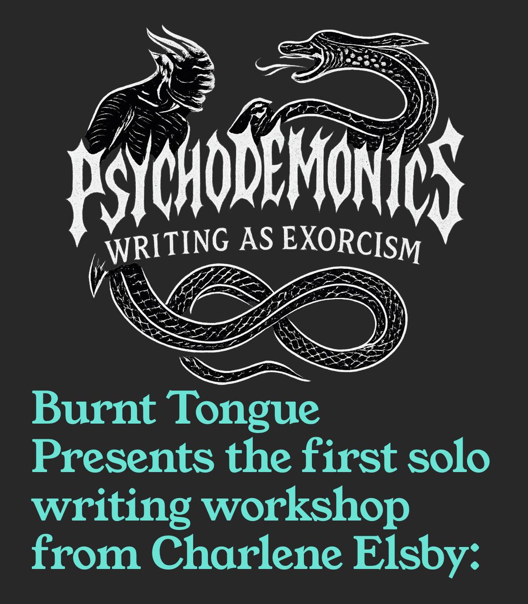 ElsbyCharlene's tweet image. PSYCHODEMONICS is the writing course I would design if I were in charge of a writing course.
Registration at burnt-tongue.net