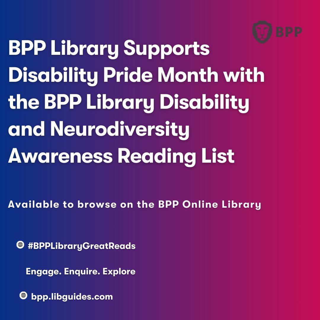 In support of #DisabilityPrideMonth, we recommend our Disability and Neurodiversity Awareness reading list. All fiction and nonfiction works are available as standard loans through our #BPPLibraryGreatReads collections. bpp.libguides.com/blogs/home/lib…