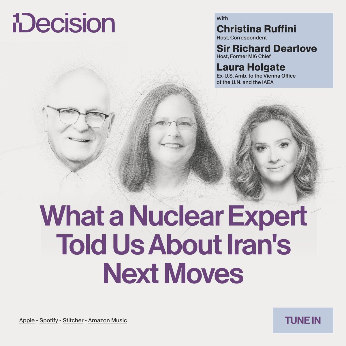 onedecisionpod's tweet image. This week, former U.S. Amb. to the #IAEA and nuclear expert @LauraSHHolgate joins @EenaRuffini and ex-MI6 Chief Sir Richard Dearlove to discuss the state of #Iran’s nuclear program after U.S. strikes, why #Tehran’s posture puts the world at a dangerous crossroads, what could come…
