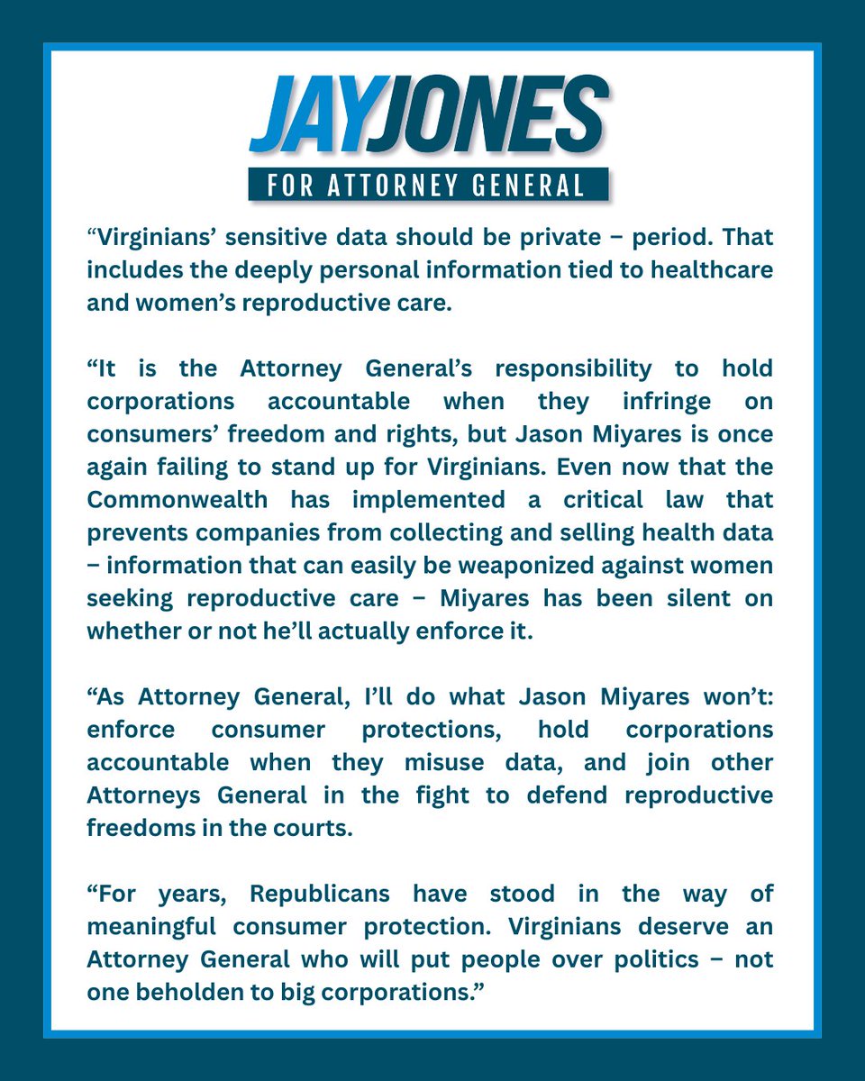 jonesjay's tweet image. Virginians’ sensitive data should be private – period.
@JasonMiyaresVA is failing to stand up for Virginians, but I’ll do what he won’t: enforce consumer protections, hold corporations accountable, and defend reproductive freedoms.
link.nbcwashington.com/public/4061010…
My full statement:
