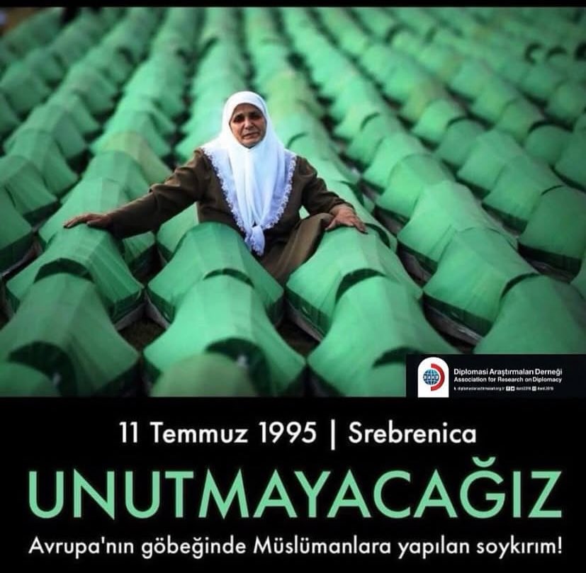 Avrupa’nın göbeğinde, Srebrenitsa Soykırımı’nda hayatını kaybeden Boşnak kardeşlerimizi rahmetle anıyoruz.

#srebrenitsa #srebrenica #11Temmuz1995