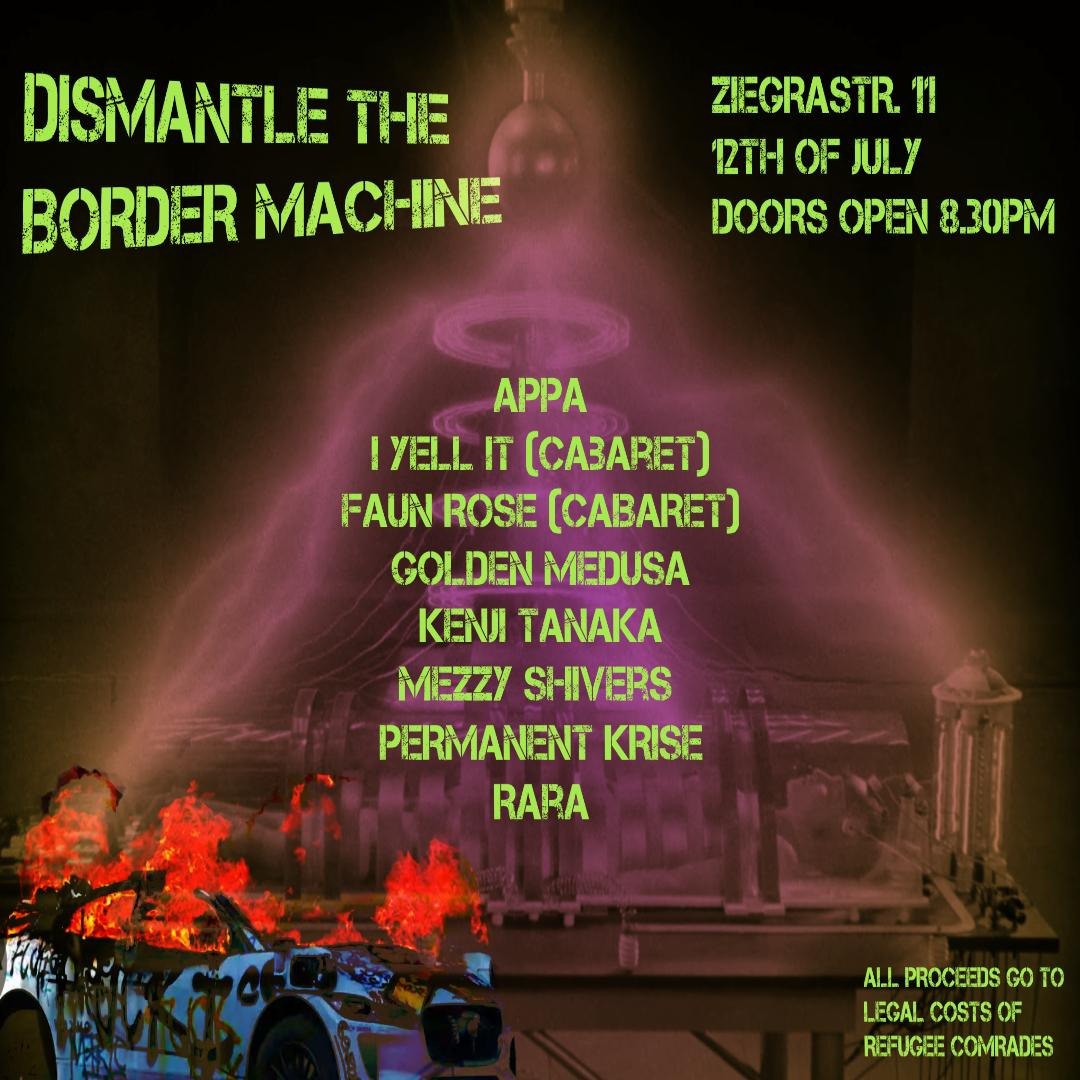 💥Announcement! Saturday 12.07.2025💥

💣DISMANTLE THE BORDER MACHINE!💣

Saturday, 12.07.2025 | 8:30 p.m. | Ziegrastraße 11, 12057 Berlin

Arrival: S41, S42 Sonnenallee

📣 Call: asanb.noblogs.org/?p=12253 - @noborderassembly

#b1207 #noBorder