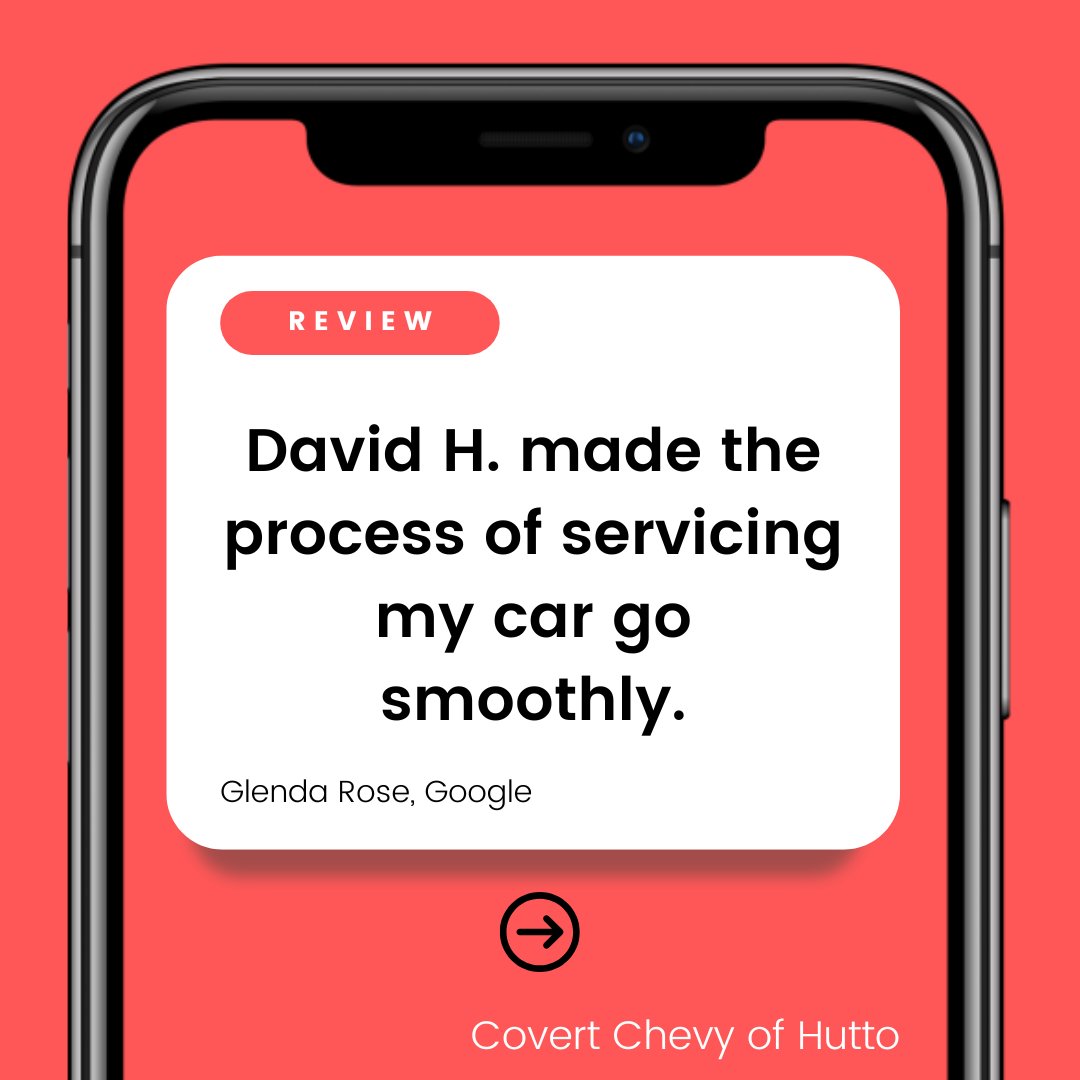 Thank you, Glenda! We appreciate your positive feedback about your experience at Covert Chevy of Hutto. We're glad to hear that David made the servicing process smooth for you. We look forward to seeing you again for your next visit!