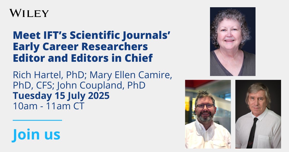 Meet IFT’s Scientific Journals’ Early Career Researchers Editor and Editors in Chief.

Join us at stand S1338 and don't miss Rich Hartel, Mary Ellen Camire and John Coupland!
ow.ly/97l350WmBXB