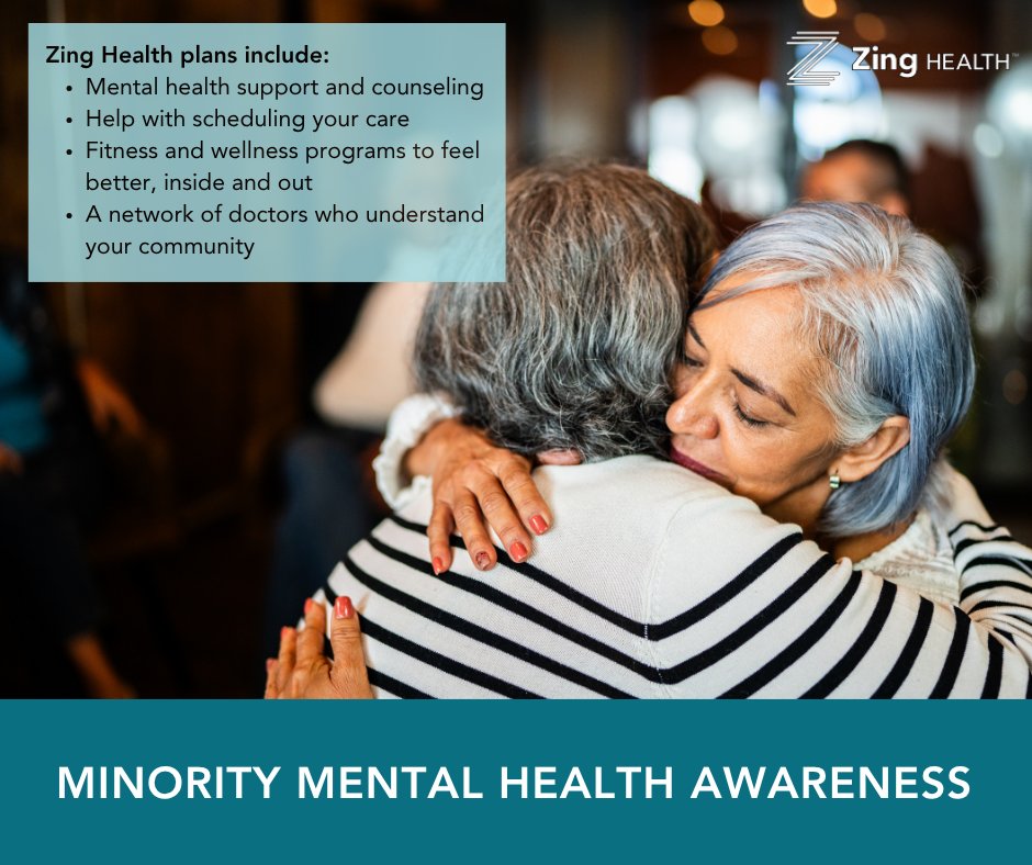 July is National Minority Mental Health Awareness Month. 

Many people in minority communities don’t get the mental health care they need and Zing Health wants to help change that. Zing Health Medicare Advantage plans include:
• Mental health support and counseling
• Help with