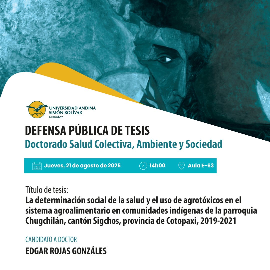 uasbecuador's tweet photo. 📢 ¡𝗗𝗲𝗳𝗲𝗻𝘀𝗮 𝗽𝘂́𝗯𝗹𝗶𝗰𝗮 𝗱𝗲 𝘁𝗲𝘀𝗶𝘀 𝗱𝗼𝗰𝘁𝗼𝗿𝗮𝗹! 🎓

𝗘𝗱𝗴𝗮𝗿 𝗥𝗼𝗷𝗮𝘀 𝗚𝗼𝗻𝘇𝗮́𝗹𝗲𝘇, estudiante del Doctorado en Salud Colectiva, Ambiente y Sociedad, presentará su investigación “𝗟𝗮 𝗱𝗲𝘁𝗲𝗿𝗺𝗶𝗻𝗮𝗰𝗶𝗼́𝗻 𝘀𝗼𝗰𝗶𝗮𝗹 𝗱𝗲 𝗹𝗮 𝘀𝗮𝗹𝘂𝗱 𝘆 𝗲𝗹 𝘂𝘀𝗼 𝗱𝗲 𝗮𝗴𝗿𝗼𝘁𝗼́𝘅𝗶𝗰𝗼𝘀 𝗲𝗻 𝗲𝗹 𝘀𝗶𝘀𝘁𝗲𝗺𝗮 𝗮𝗴𝗿𝗼𝗮𝗹𝗶𝗺𝗲𝗻𝘁𝗮𝗿𝗶𝗼 𝗲𝗻 𝗰𝗼𝗺𝘂𝗻𝗶𝗱𝗮𝗱𝗲𝘀 𝗶𝗻𝗱𝗶́𝗴𝗲𝗻𝗮𝘀 𝗱𝗲 𝗹𝗮 𝗽𝗮𝗿𝗿𝗼𝗾𝘂𝗶𝗮 𝗖𝗵𝘂𝗴𝗰𝗵𝗶𝗹𝗮́𝗻, 𝗰𝗮𝗻𝘁𝗼́𝗻 𝗦𝗶𝗴𝗰𝗵𝗼𝘀, 𝗽𝗿𝗼𝘃𝗶𝗻𝗰𝗶𝗮 𝗱𝗲 𝗖𝗼𝘁𝗼𝗽𝗮𝘅𝗶, 𝟮𝟬𝟭𝟵-𝟮𝟬𝟮𝟭”. 

Su tribunal está conformado por @Ylonkat y @Jairo_Rivera_V, de la Universidad Andina Simón Bolívar, Sede Ecuador; y Luis Allan Kunzle, de la @UFPR, Curitiba.

🗓 21 de agosto
🕚 14h00
📍 Aula E-63

🔗 Más info 👇🏻👇🏻
https://t.co/29WM4THUsd

#DefensadeTesisUASB #SaludColectiva #DoctoradoUASB