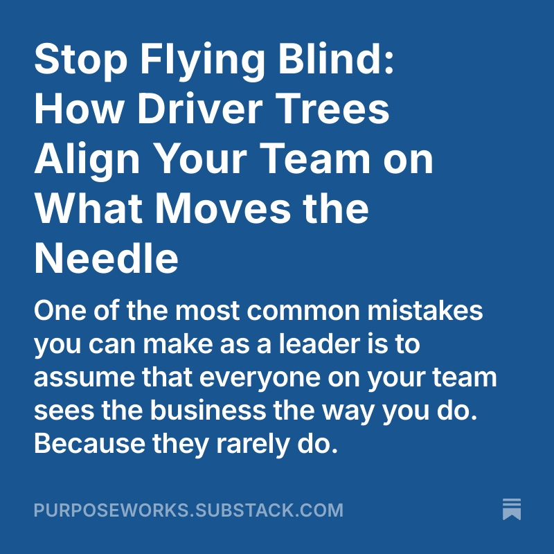 A common mistake leaders make is to assume that everyone on your team sees the business the way you do. Because they rarely do. In this  edition of #designingwork, we discuss how #drivertrees can help  teams focus  on what really moves the needle. purposeworks.substack.com/p/stop-flying-…
