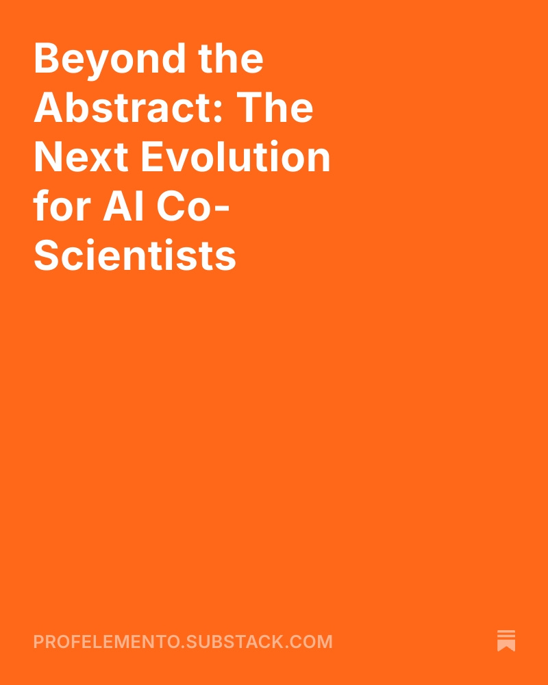 Olivier Elemento (@elementolab) on Twitter photo AI co-scientists excel at summarizing literature. But real scientific discovery comes from interpreting complex raw data and building conceptual models. The next gen of AI partners must learn to do the same. My thoughts on what's next for AI in science: open.substack.com/pub/profelemen… AI co-scientists excel at summarizing literature. But real scientific discovery comes from interpreting complex raw data and building conceptual models. The next gen of AI partners must learn to do the same. My thoughts on what's next for AI in science: open.substack.com/pub/profelemen…