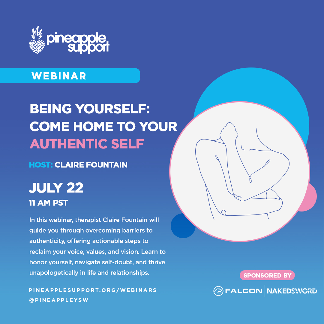 Pineapple Support (@pineappleysw) on Twitter photo You deserve to be you. On July 22, Claire Fountain is leading a free webinar on authenticity, self-trust & confidence โ tools to help you thrive as your unapologetic self.
๐
Mark your calendar.
pineapplesupport.org/webinars/
Sponsored by <a href="/FalconStudiosPR/">Falcon Studios</a> & <a href="/NakedSwordcom/">NakedSword</a> You deserve to be you. On July 22, Claire Fountain is leading a free webinar on authenticity, self-trust & confidence โ tools to help you thrive as your unapologetic self.
๐
Mark your calendar.
pineapplesupport.org/webinars/
Sponsored by <a href="/FalconStudiosPR/">Falcon Studios</a> & <a href="/NakedSwordcom/">NakedSword</a>