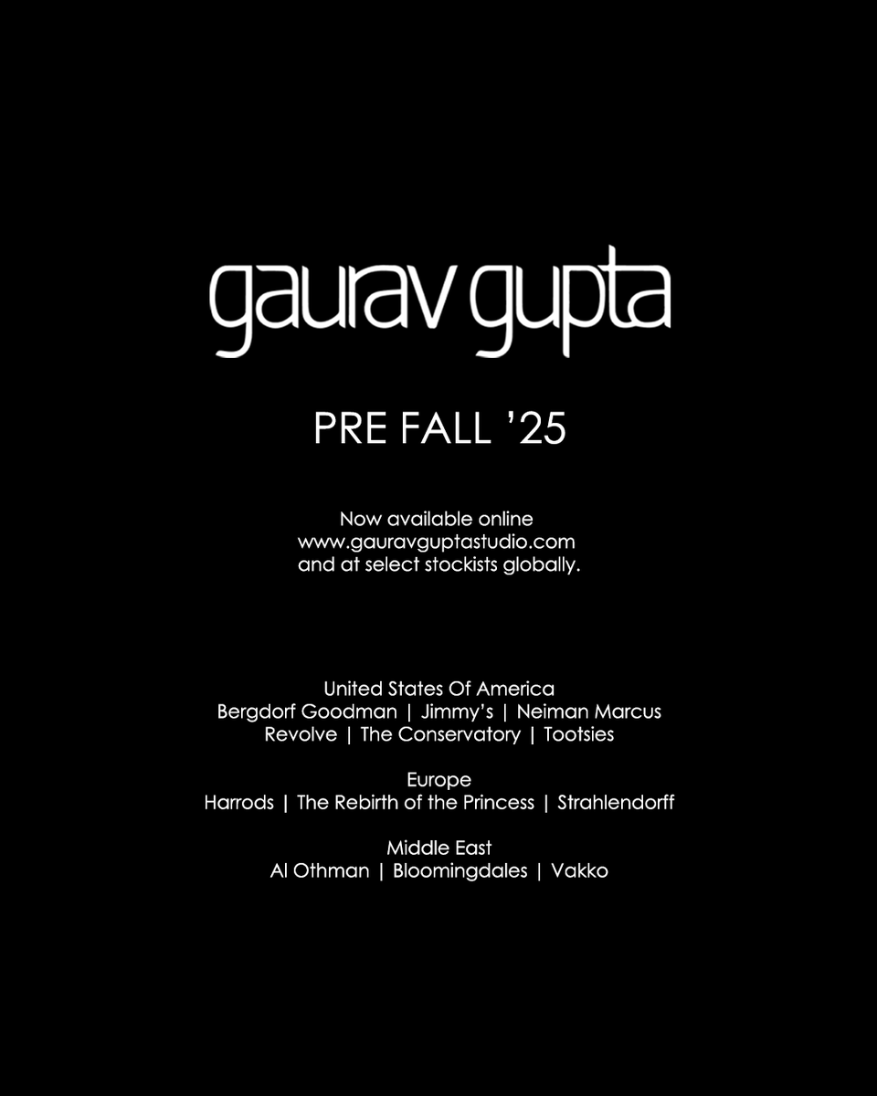 Gaurav Gupta Couture (@gg_studio) on Twitter photo EVENING WEAR
Pre Fall â25 is now live at gauravguptastudio.com and at select stockists globally.
đđŻđȘđ”đŠđ„ đđ”đąđ”đŠđŽ đđ§ đđźđŠđłđȘđ€đą
Bergdorf Goodman
Jimmyâs
Neiman Marcus
Revolve
The Conservatory
Tootsies
đđ¶đłđ°đ±đŠ
Harrods
The Rebirth of the Princess EVENING WEAR
Pre Fall â25 is now live at gauravguptastudio.com and at select stockists globally.
đđŻđȘđ”đŠđ„ đđ”đąđ”đŠđŽ đđ§ đđźđŠđłđȘđ€đą
Bergdorf Goodman
Jimmyâs
Neiman Marcus
Revolve
The Conservatory
Tootsies
đđ¶đłđ°đ±đŠ
Harrods
The Rebirth of the Princess