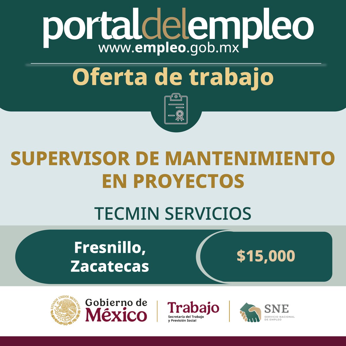 Servicio Nacional de Empleo (@empleogob_mx) on Twitter photo 📢 #BolsaDeTrabajo
👤 Supervisor de manteniminento en proyectos en Tecmin Servicios.
📍Para trabajar en #Zacatecas.
💰15,000.00.
Detalles y postulación en: 🔗 goo.su/5aWJt 📨 reclutamiento@tecmin.com.mx
#Trabajo #Empleo #SNE #PortalDelEmpleo #PrimaveraLaboral 📢 #BolsaDeTrabajo
👤 Supervisor de manteniminento en proyectos en Tecmin Servicios.
📍Para trabajar en #Zacatecas.
💰15,000.00.
Detalles y postulación en: 🔗 goo.su/5aWJt 📨 reclutamiento@tecmin.com.mx
#Trabajo #Empleo #SNE #PortalDelEmpleo #PrimaveraLaboral
