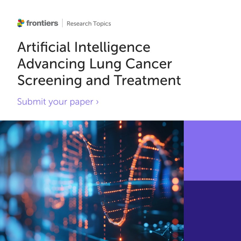 FrontOncology's tweet image. 📣 Call for papers! 

Submit to our new Research Topic on Artificial Intelligence Advancing Lung Cancer Screening and Treatment

👉 frontiersin.org/research-topic…