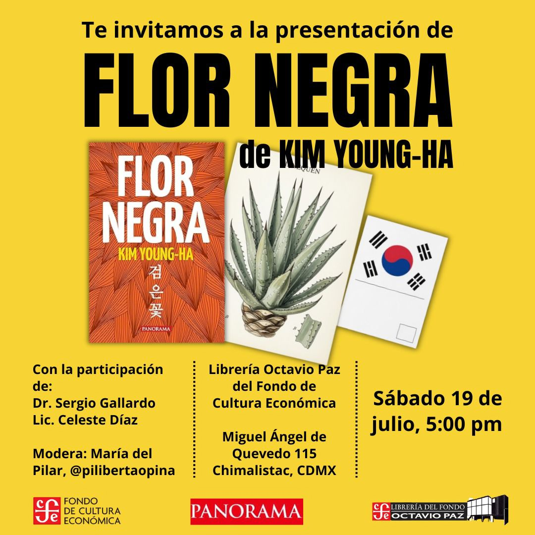 Panorama_Ed's tweet image. No te pierdas la presentación del libro &quot;Flor negra&quot; de Kim Young-Ha.
Sábado 19 de julio a las 5:00 pm.
#libros #corea #Asia #FCErecomienda #fceoctaviopaz #LibreríaOctavioPaz #julio #RepúblicaDeLectores #editorialpanorama #historia #Migración