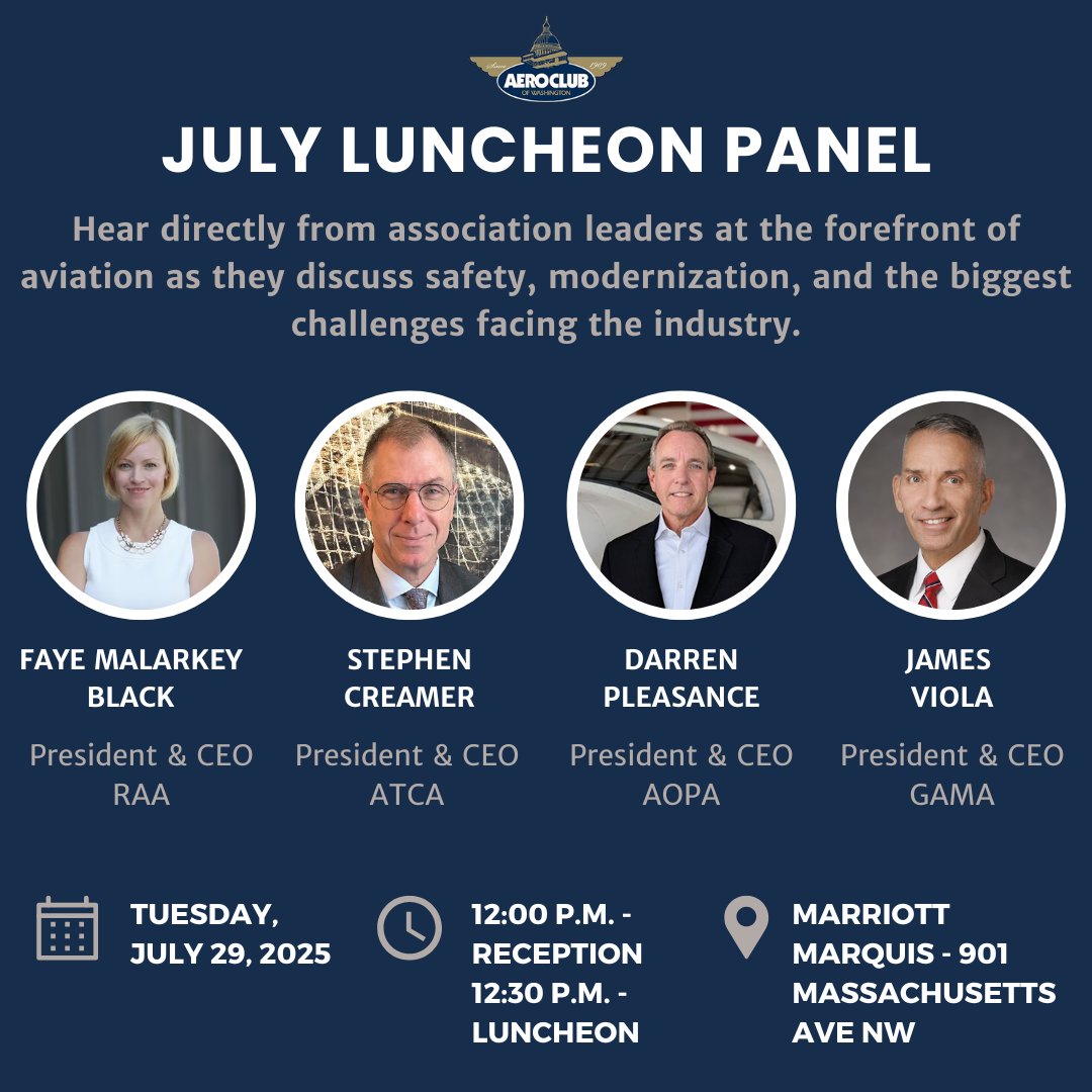 AeroClubDC's tweet image. 🚨 Next Up at the Aero Club: July 29 Luncheon! 🚨
Join us for a timely and candid conversation with aviation’s top association leaders as they weigh in on safety, ATC modernization, and the toughest challenges facing the industry today.
Panelists:
Faye Malarkey Black –…
