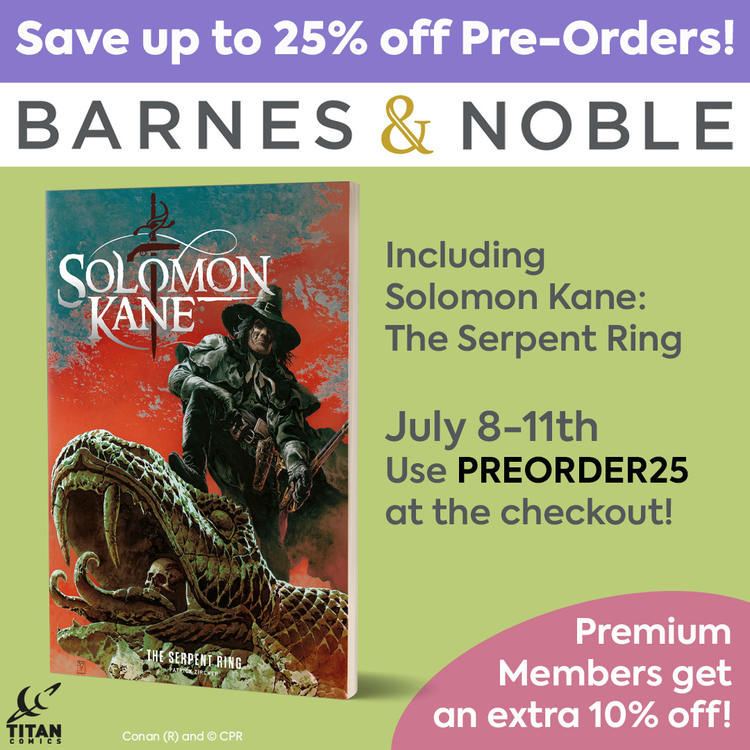 Titan Comics (@comicstitan) on Twitter photo Save 25% off <a href="/PatrickZircher/">Patch Zircher</a> 's SOLOMON KANE: THE SERPENT RING when you order from <a href="/BNBuzz/">Barnes & Noble</a> TODAY!
barnesandnoble.com/w/solomon-kane…
Hurry offer ends July 11!
#SolomonKane #Conan <a href="/HeroicSignature/">Heroic Signatures</a> Save 25% off <a href="/PatrickZircher/">Patch Zircher</a> 's SOLOMON KANE: THE SERPENT RING when you order from <a href="/BNBuzz/">Barnes & Noble</a> TODAY!
barnesandnoble.com/w/solomon-kane…
Hurry offer ends July 11!
#SolomonKane #Conan <a href="/HeroicSignature/">Heroic Signatures</a>