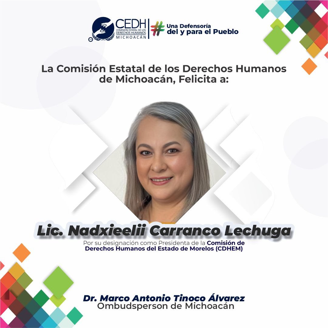 Desde la CEDH Michoacán deseamos éxito a la nueva ombudsperson de la Comisión de Derechos Humanos del Estado de Morelos en su encomienda. #SomosunaDefensoríadelyparaelPueblo