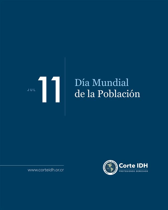CorteIDH's tweet image. En el Día Mundial de la Población, la Corte Interamericana de Derechos Humanos recuerda la importancia de garantizar condiciones de vida dignas para todas las personas, sin discriminación, en especial en contextos de alta vulnerabilidad social o ambiental.
El respeto a los…