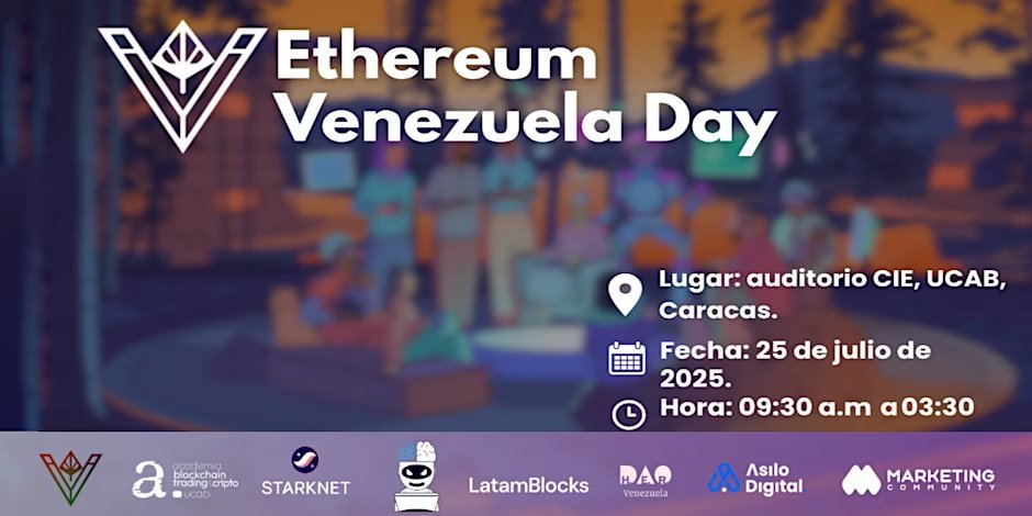 🔷 Disfruta del Ethereum Venezuela Day. 

Un evento educativo en el que vas a poder aprender y conectar con profesionales y builders del ecosistema, comunidades y proyectos Web 3. 😀

🎟️Entrada gratuita  | Cupos limitados | Registro obligatorio

👇