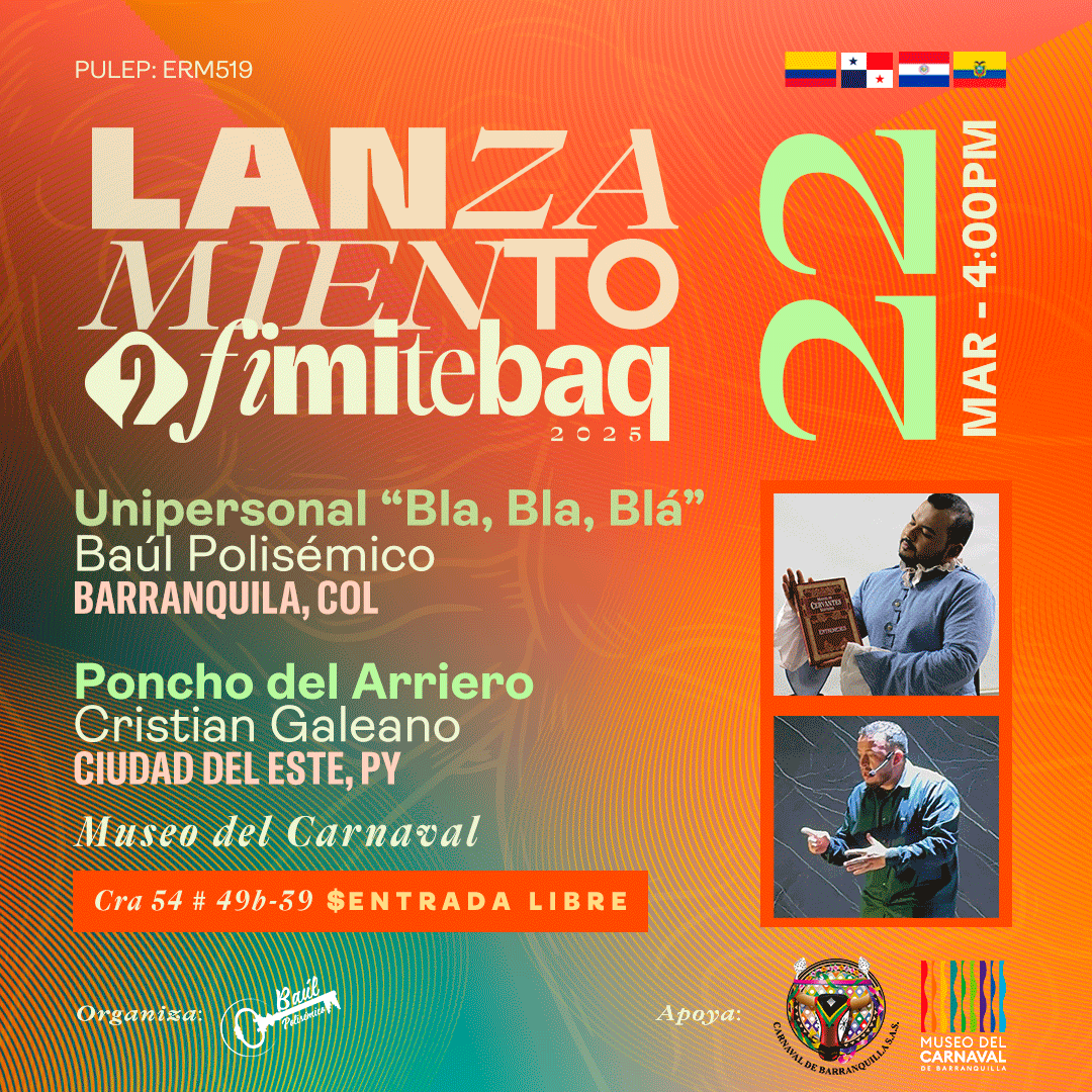 🎭 ¡Se levanta el MicroTelón de #FIMITEBAQ2025!

El martes 22 de julio, 4:00 p.m. en <a href="/museocarnavalbq/">Museo del Carnaval de Barranquilla</a>:
🗣️ “Bla, Bla, Blá” 🇨🇴 
🧺 “Poncho del Arriero” 🇵🇾 
🎟️ Entrada libre, cupos limitados. 
📍Cra 54 # 49B-39

📲 Reservas: baulpolisemico.com/festival-inter…