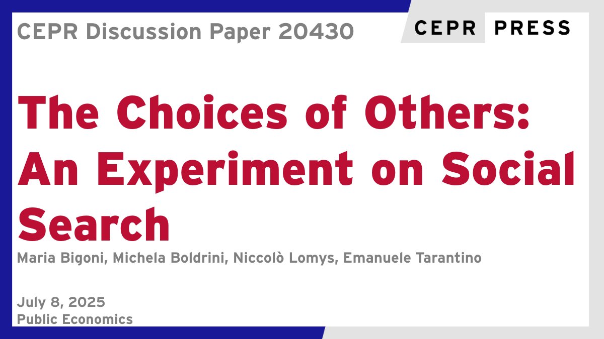 CEPR (@cepr_org) on Twitter photo New CEPR Discussion Paper - DP20430
The Choices of Others: An Experiment on Social Search
<a href="/MariaBigoni1/">Maria Bigoni</a>, Michela Boldrini <a href="/Unibocconi/">Università Bocconi</a>, <a href="/NLomys/">Niccolò Lomys</a>, <a href="/PonteaEma/">emanuele tarantino</a>
ow.ly/WYm650Wmbkq
#CEPR_PE #EconTwitter New CEPR Discussion Paper - DP20430
The Choices of Others: An Experiment on Social Search
<a href="/MariaBigoni1/">Maria Bigoni</a>, Michela Boldrini <a href="/Unibocconi/">Università Bocconi</a>, <a href="/NLomys/">Niccolò Lomys</a>, <a href="/PonteaEma/">emanuele tarantino</a>
ow.ly/WYm650Wmbkq
#CEPR_PE #EconTwitter