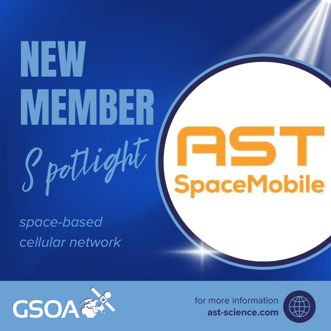 GSOA_SAT's tweet image. 🌟Welcome @AST_SpaceMobile!🌟
We are excited to have them join @GSOA_SAT!
Their pioneering space-based cellular broadband network is set to transform mobile connectivity, bringing reliable coverage to remote areas worldwide. Looking forward to collaborating!🌍📱 #satellite4life